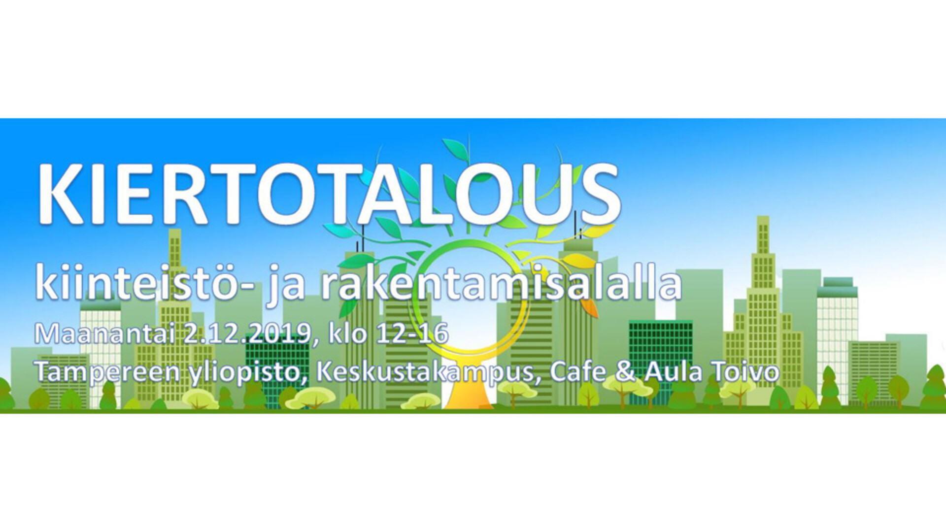 Kiertotalous kiinteistö- ja rakentamisalalla Kiertotalous kiinteistö- ja rakentamisalalla